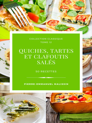 cover image of Quiches, Tartes et clafoutis salés 50 recettes